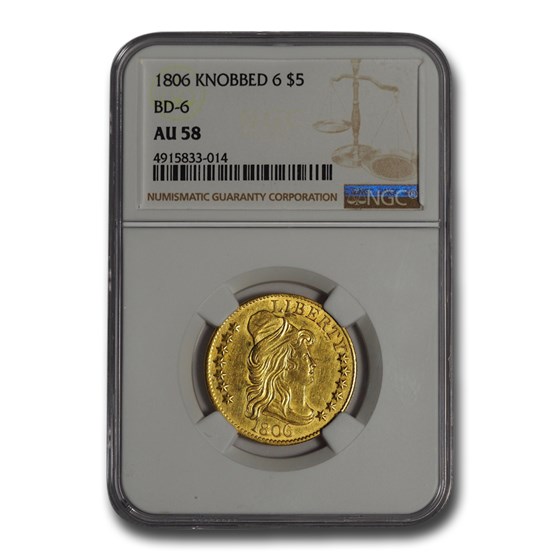 1806 $5 Capped Bust Gold Half Eagle AU-58 NGC (Knobbed 6 BD-6) 1806 $5 Capped Bust Gold Half Eagle AU-58 NGC (Knobbed 6 BD-6)